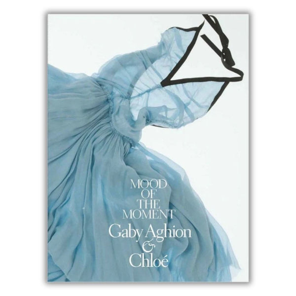 Mood of the Moment Gaby Aghion and Chloe Book